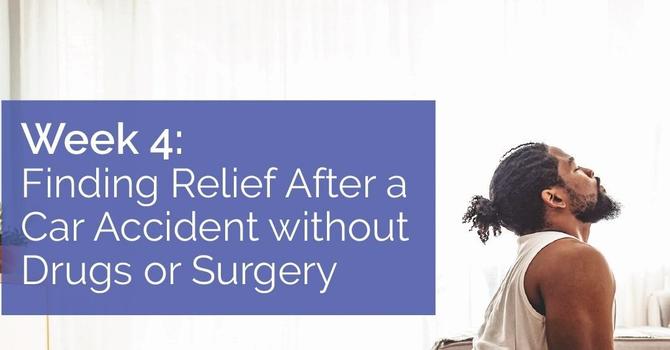 Finding Relief After a Car Accident without Drugs or Surgery